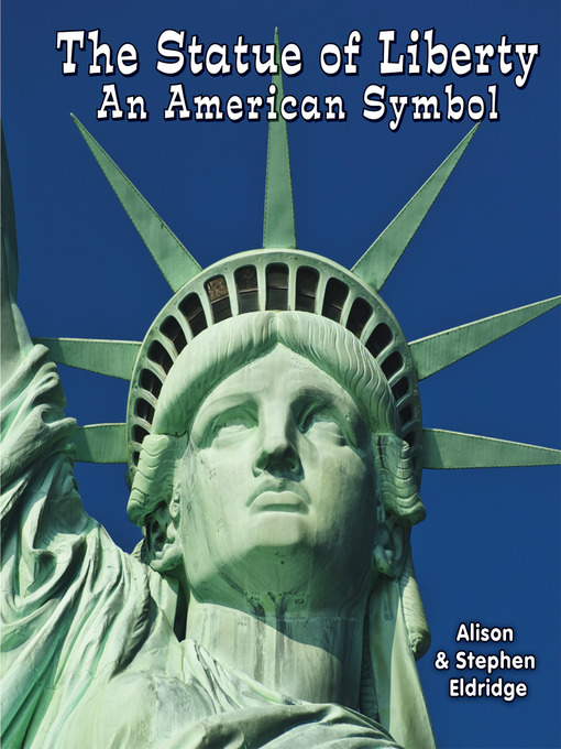 Title details for The Statue of Liberty by Alison Eldridge - Available